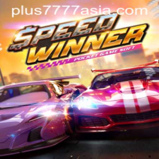Exploring the World of SpeedWinner: A Thrilling Adventure with Plus7777 Asia